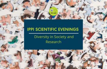 IPPI Scientific Evenings - Diversity in Society and Research