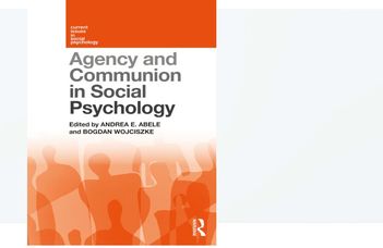 Agency and communion in social psychology