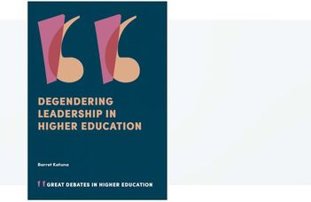 Degendering leadership in higher education