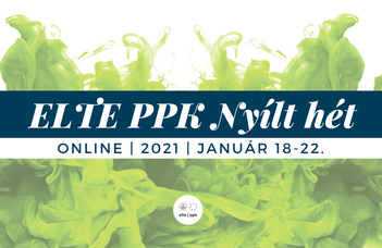 ELTE PPK online nyílt hét 2021.