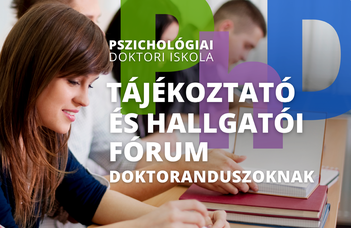 Tájékoztató és hallgatói fórum doktoranduszoknak, 2025 – Pszichológiai Doktori Iskola